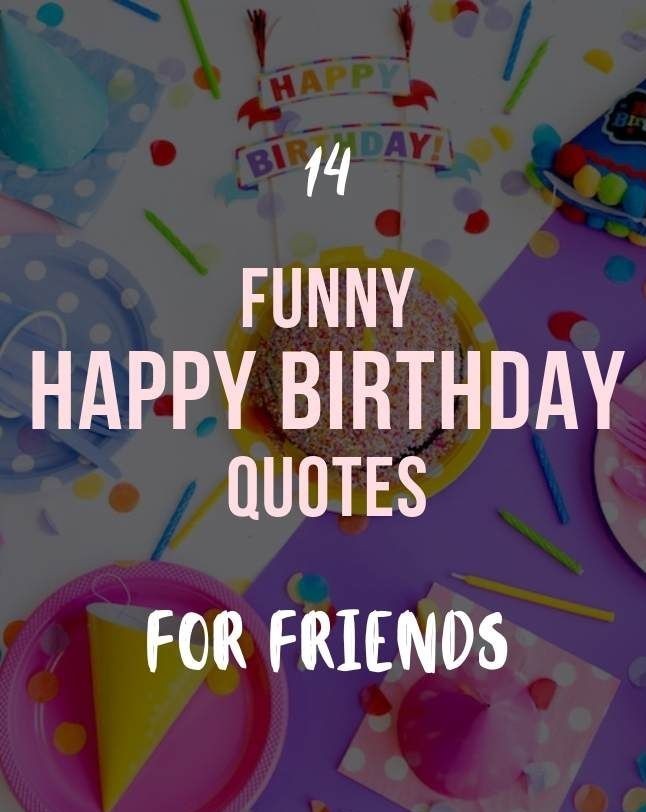 Cute and Funny birthday quote