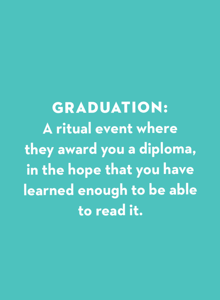 Funny quote about graduation day 