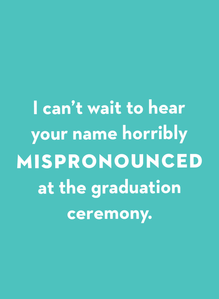 Funny quote about graduation day 