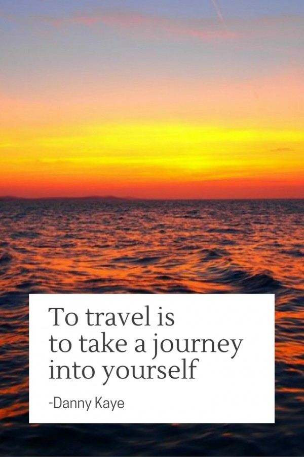 to travel is to take a journey into yourself. danny kaye