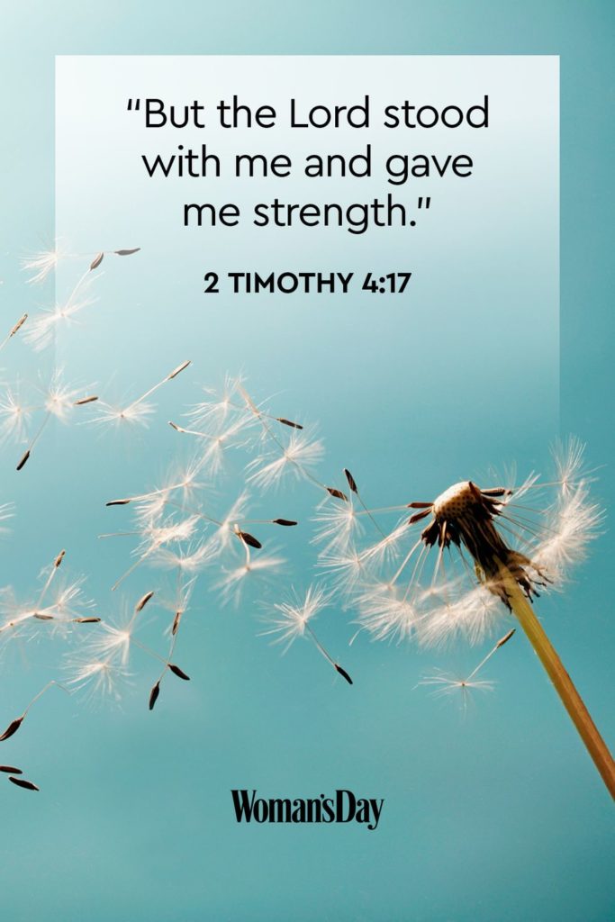 But the Lord stood with me and gave me strength