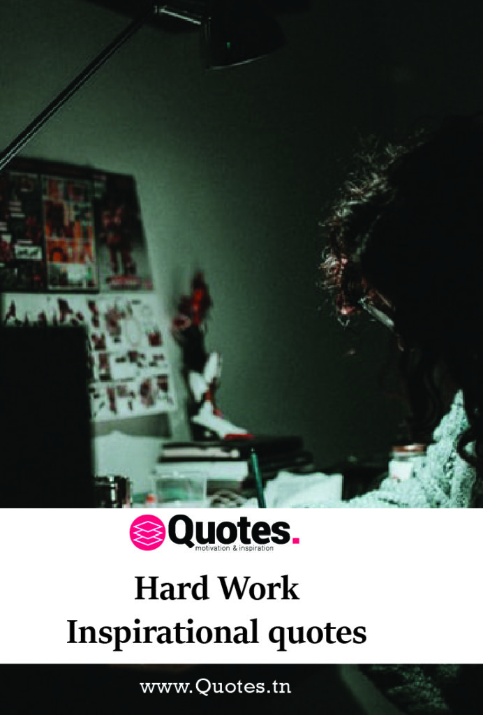 hard work inspirational quotes pinterest