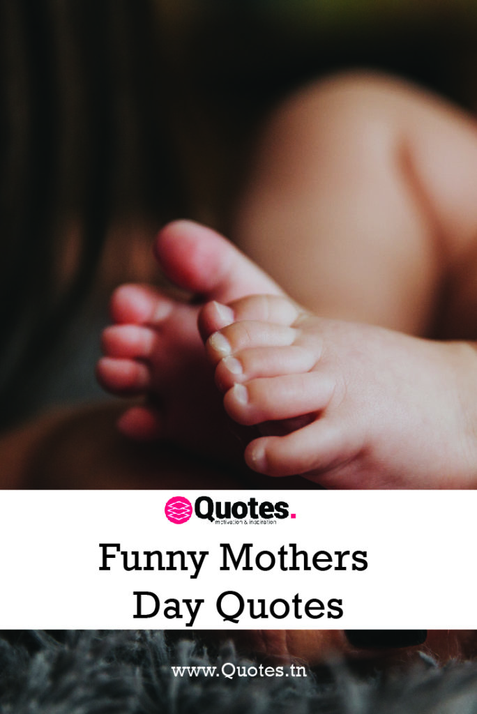 Funny Mothers Day Quotes pinterest