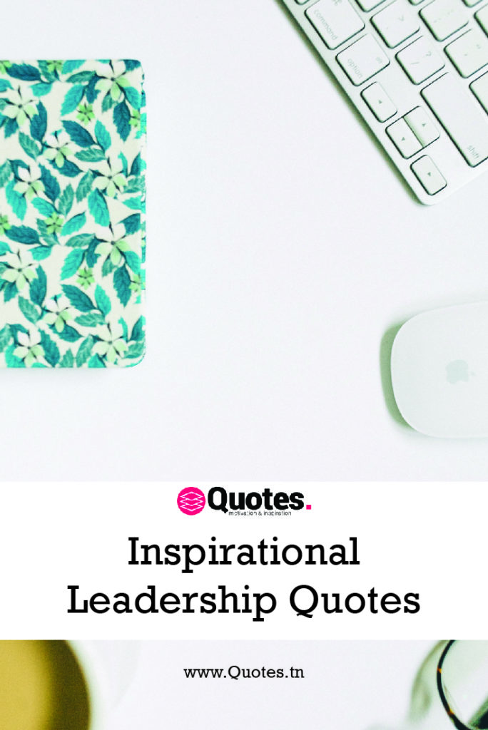 Inspirational Leadership Quotes pinterest