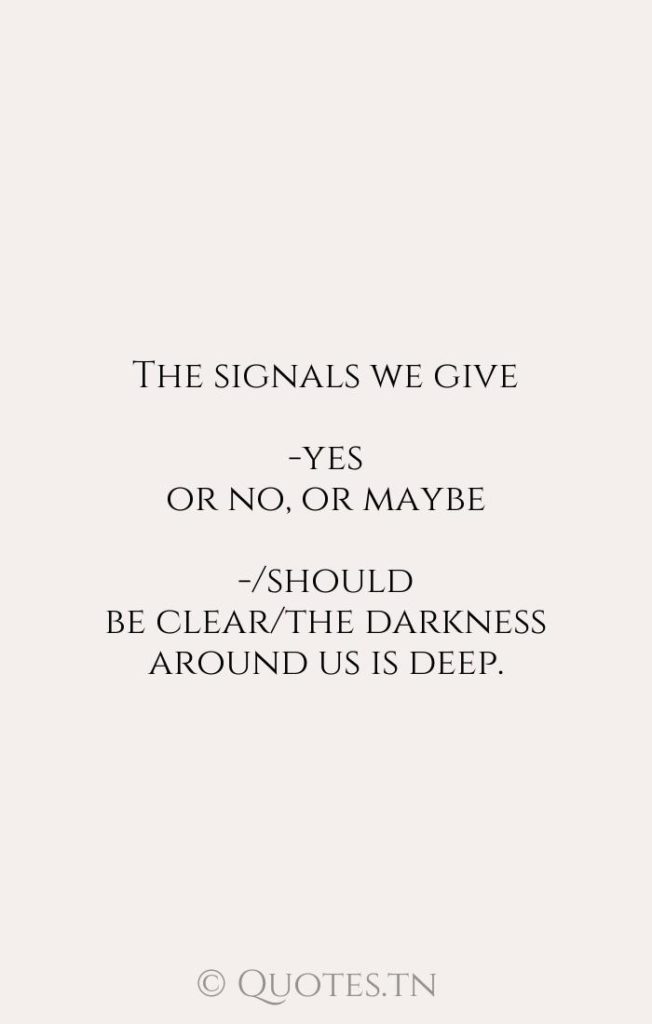 The signals we give-yes or no