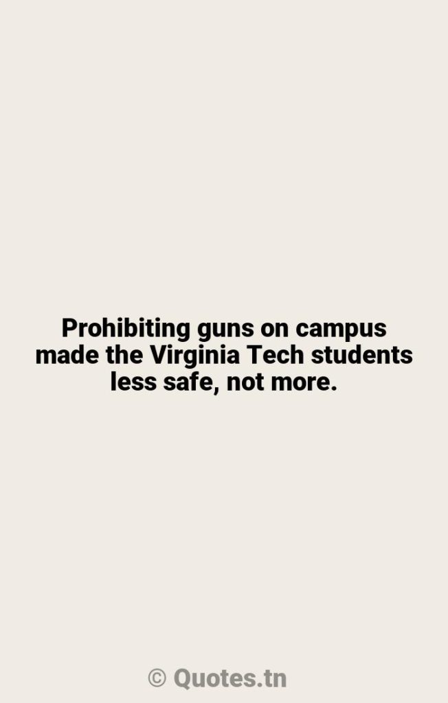 Prohibiting guns on campus made the Virginia Tech students less safe