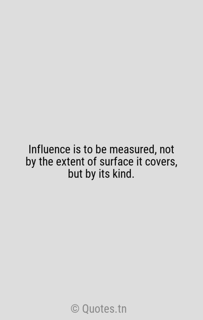Influence is to be measured