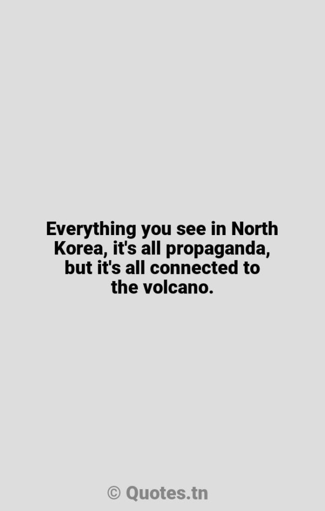 Everything you see in North Korea